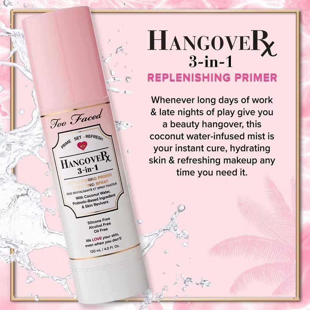 Buy Original Too Faced Hangover 3-In-1 Replenishing Primer & Setting Spray 120ml - Online at Best Price in Pakistan